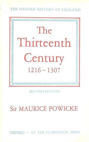 Image du vendeur pour The Thirteenth Century 1216-1307: 4 (Oxford History of England) mis en vente par M Godding Books Ltd