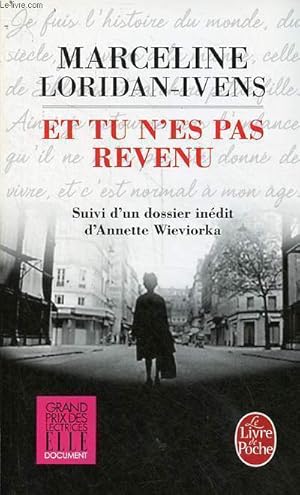 Imagen del vendedor de Et tu n'es pas revenu suivi d'un dossier indit d'Annette Wieviorka - Collection le livre de poche n34254. a la venta por Le-Livre