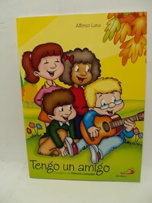 Imagen del vendedor de TENGO UN AMIGO. Canciones de Primera Comunin a la venta por LIBRERIA AZACAN