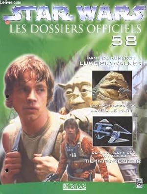 Image du vendeur pour Star Wars Les dossiers officiels - Fascicule N58- luke skywalker, les machinations de jabba le hutt, depliant technique du tie intercepteur, . mis en vente par Le-Livre