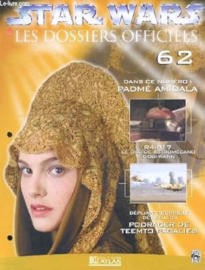 Image du vendeur pour Star Wars Les dossiers officiels - Fascicule N62- padme amidala, le droide astromecano d'obi wann, depliant technique du podracer de teemto pagalies, . mis en vente par Le-Livre