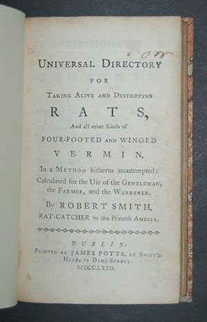Universal Directory for taking alive and destroying Rats, and all other Kinds of four-footed and ...