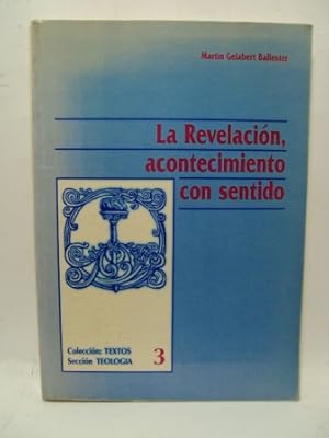 Seller image for LA REVELACIN, ACONTECIMIENTO CON SENTIDO for sale by LIBRERIA AZACAN