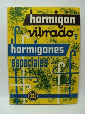 Imagen del vendedor de HORMIGN VIBRADO Y HORMIGONES ESPECIALES a la venta por LIBRERIA AZACAN