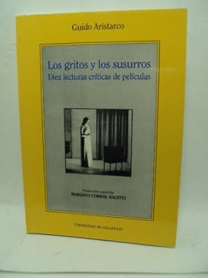 Seller image for LOS GRITOS Y LOS SUSURROS. Diez lecturas crticas de pelculas for sale by LIBRERIA AZACAN