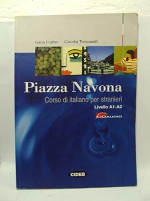 Bild des Verkufers fr PIAZZA NAVONA, Corso di italiano per stranieri. Livello A1-A2 zum Verkauf von LIBRERIA AZACAN