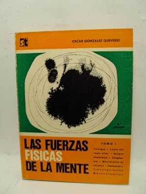 Seller image for LAS FUERZAS FISICAS DE LA MENTE. Tomo I for sale by LIBRERIA AZACAN