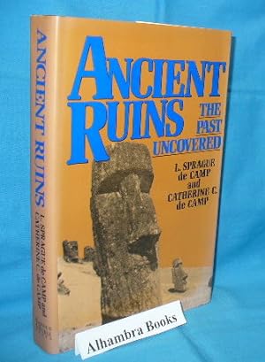 Imagen del vendedor de Ancient Ruins : The Past Uncovered a la venta por Alhambra Books