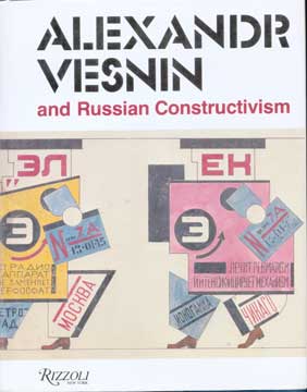 Seller image for Alexandr Vesnin and Russian Constructivism for sale by Wittenborn Art Books