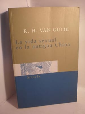 Imagen del vendedor de La vida sexual en la antigua China a la venta por Librera Antonio Azorn