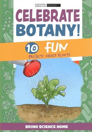 Seller image for Celebrate Botany! : 10 Fun Projects About Plants for sale by GreatBookPrices