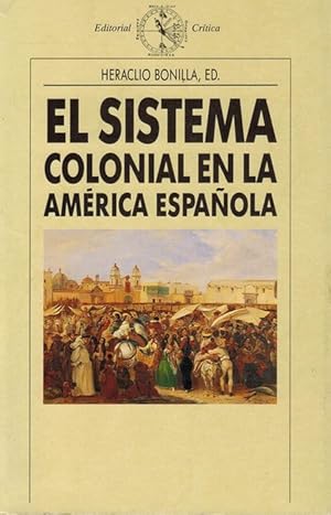 Bild des Verkufers fr Sistema colonial en la Amrica espaola, El. zum Verkauf von La Librera, Iberoamerikan. Buchhandlung