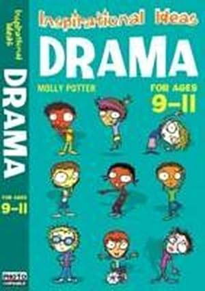 Seller image for Drama 9-11 : Engaging activities to get your class into drama! for sale by AHA-BUCH GmbH
