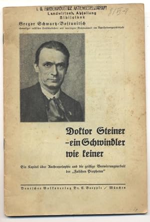 Bild des Verkufers fr Doktor Steiner - ein Schwindler wie keiner. Ein Kapitel ber Athroposophie und die geistige Verwirrungsarbeit der 'Falschen Propheten'. zum Verkauf von Johann Nadelmann Antiquariat