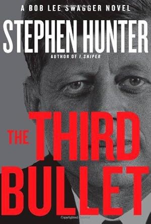 Bild des Verkufers fr The Third Bullet: A Bob Lee Swagger Novel zum Verkauf von WeBuyBooks