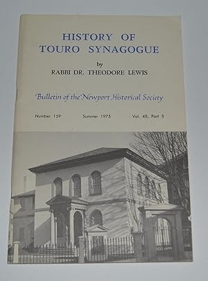 Seller image for History of Touro Synagogue. Bulletin of the Newport Historical Society, Number 159, Summer 1975, Vol. 48, Part 3 for sale by Bibliomadness