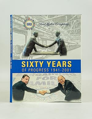 Sixty Years of Progress: UAW-Ford 1941-2001