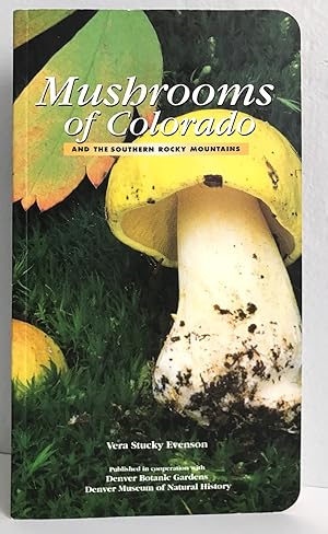 Seller image for Mushrooms of Colorado and the Southern Rocky Mountains for sale by Whitworth and i - Books