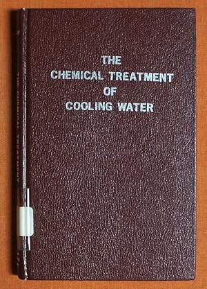 Bild des Verkufers fr The chemical treatment of cooling water zum Verkauf von GuthrieBooks