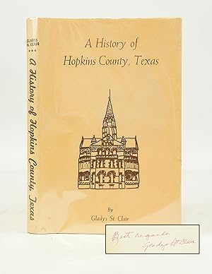 A History of Hopkins County, Texas (SIGNED BY AUTHOR)