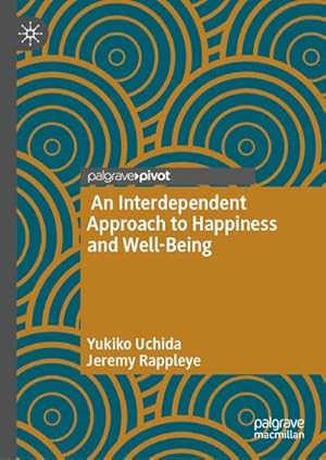 Immagine del venditore per An Interdependent Approach to Happiness and Well-Being venduto da BuchWeltWeit Ludwig Meier e.K.