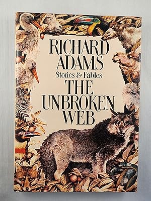 Seller image for The Unbroken Web Stories and Fables for sale by WellRead Books A.B.A.A.