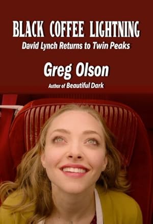 Seller image for Black Coffee Lightning : David Lynch Returns to Twin Peaks for sale by GreatBookPricesUK