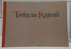 Tonsätze zum Kirchenlied : für Tasteninstrumente, vierstimmigen Chor, Streich- und Blasinstrumente.