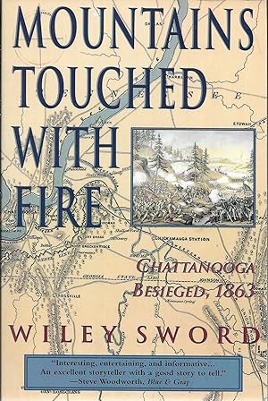 Mountains Touched with Fire: Chattanooga Besieged, 1863
