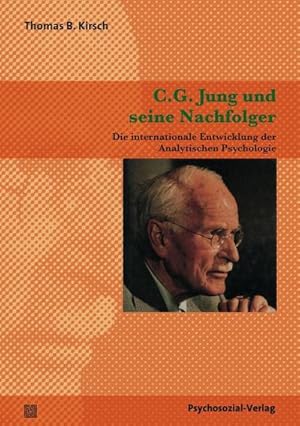Bild des Verkufers fr C. G. Jung und seine Nachfolger : Die internationale Entwicklung der Analytischen Psychologie zum Verkauf von AHA-BUCH GmbH