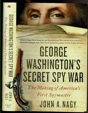 Bild des Verkufers fr GEORGE WASHINGTON'S SECRET SPY WAR The Making of America's First Spymaster. zum Verkauf von Circle City Books