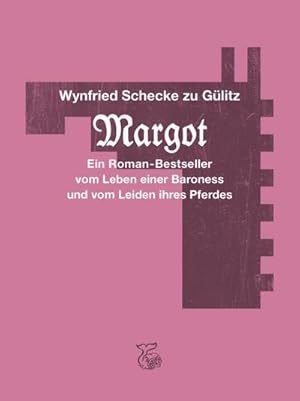 Bild des Verkufers fr Margot : Ein Roman-Bestseller vom Leben einer Baroness und vom Leiden ihres Pferdes zum Verkauf von AHA-BUCH GmbH