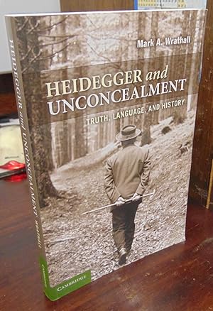Seller image for Heidegger and Unconcealment: Truth, Language, and History for sale by Atlantic Bookshop