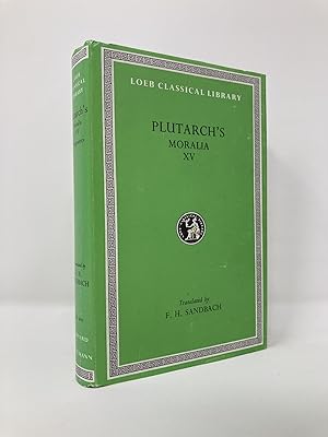 Image du vendeur pour Plutarch: Moralia, Volume XV, Fragments (Loeb Classical Library No. 429) mis en vente par Southampton Books