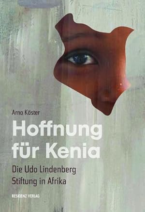 Bild des Verkufers fr Hoffnung fr Kenia : Die Udo Lindenberg Stiftung in Afrika zum Verkauf von AHA-BUCH GmbH