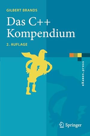 Seller image for Das C++ Kompendium : STL, Objektfabriken, Exceptions for sale by AHA-BUCH GmbH