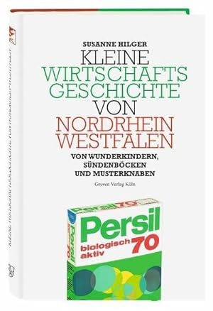 Bild des Verkufers fr Kleine Wirtschaftsgeschichte von Nordrhein-Westfalen : Von Musterknaben und Sorgenkindern zum Verkauf von AHA-BUCH GmbH