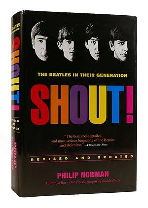 Imagen del vendedor de SHOUT! THE BEATLES IN THEIR GENERATION a la venta por Rare Book Cellar