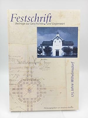 Seller image for 175 Wilhelmsdorf Festschrift. Beitrge zur Geschichte und Gegenwart for sale by Antiquariat Smock