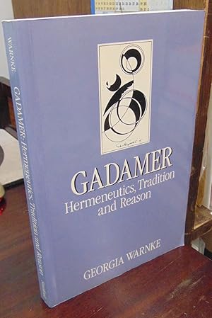 Bild des Verkufers fr Gadamer: Hermeneutics, Tradition and Reason zum Verkauf von Atlantic Bookshop