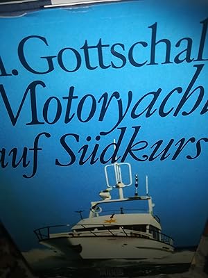 Bild des Verkufers fr Motoryacht auf Sdkurs zum Verkauf von Verlag Robert Richter