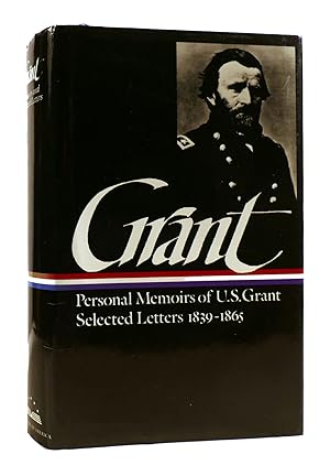 Bild des Verkufers fr GRANT Personal Memoirs of U. S. Grant Selected Letters 1839-1865 zum Verkauf von Rare Book Cellar