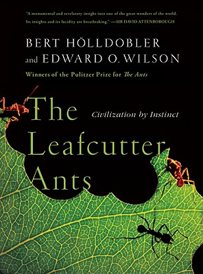 Seller image for The Leafcutter Ants: Civilization by Instinct (Paperback or Softback) for sale by BargainBookStores