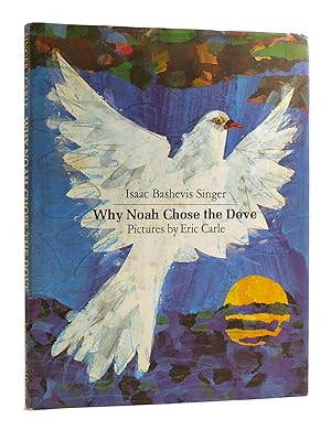 Imagen del vendedor de WHY NOAH CHOSE THE DOVE a la venta por Rare Book Cellar