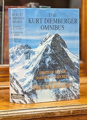 Seller image for THE KURT DIEMBERGER OMNIBUS. Comprising His Books: Summits and Secrets; The Endless Knot; Spirits of the Air. for sale by Bjarne Tokerud Bookseller