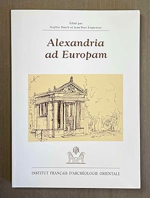 Imagen del vendedor de Alexandria ad Europam a la venta por Meretseger Books