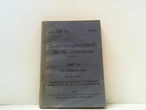 Ausbildungsvorschrift für die Infanterie. Hier Heft 2 a: Die Schützenkompanie.