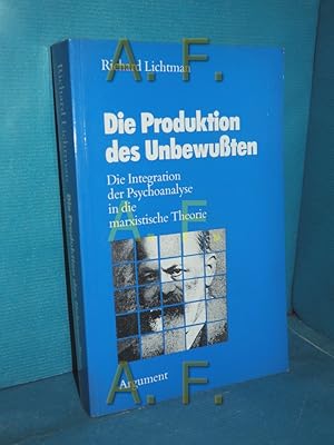 Bild des Verkufers fr Die Produktion des Unbewussten : die Integration der Psychoanalyse in die marxistische Theorie zum Verkauf von Antiquarische Fundgrube e.U.