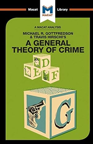 Bild des Verkufers fr A General Theory of Crime (The Macat Library) zum Verkauf von WeBuyBooks