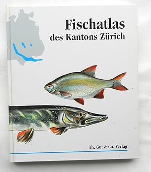 Fischatlas des Kantons Zürich. Herausgegeben von Max Straub unter Mitarbeit von H. Nigg, H. Niede...